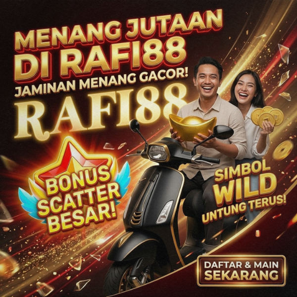 RAFI88 >> SITUS SLOT TOTO & TOTO SLOT RESMI DENGAN JACKPOT VIP TERBESAR 2026
